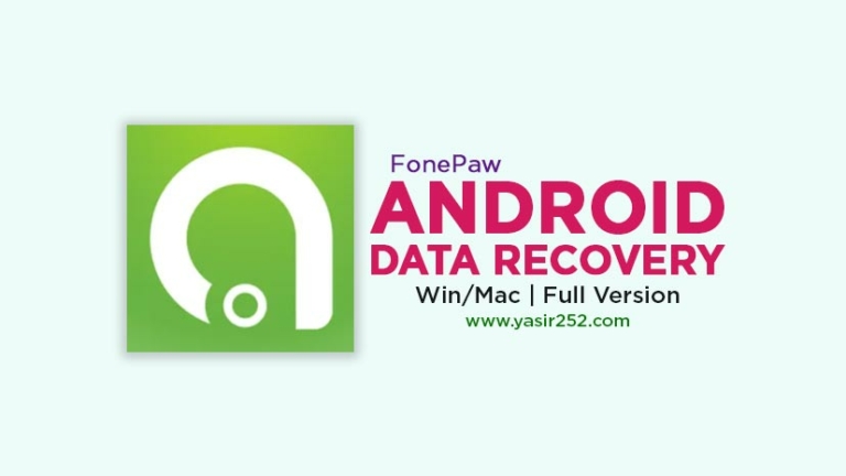 download the new FonePaw Android Data Recovery 5.7.0