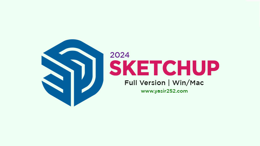 SketchUp 2024 Full Version Download for Windows & Mac