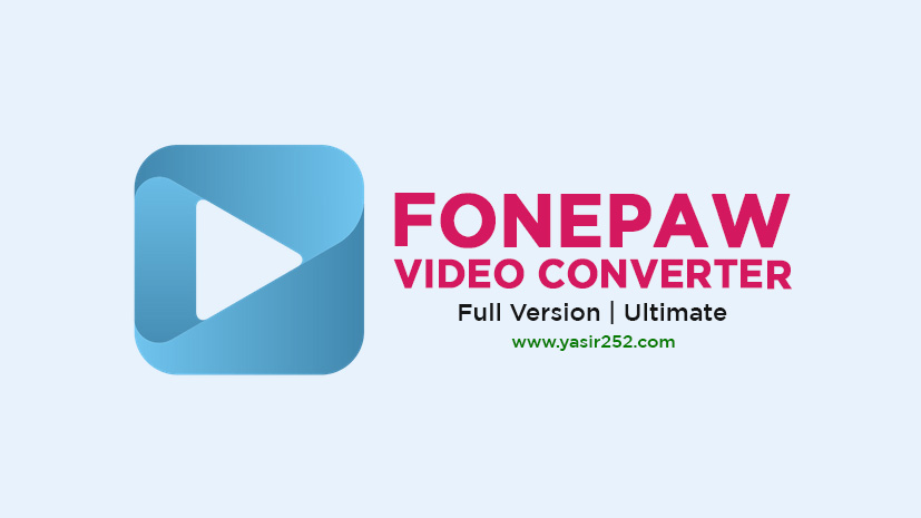 Download FonePaw Video Converter Ultimate Full Version